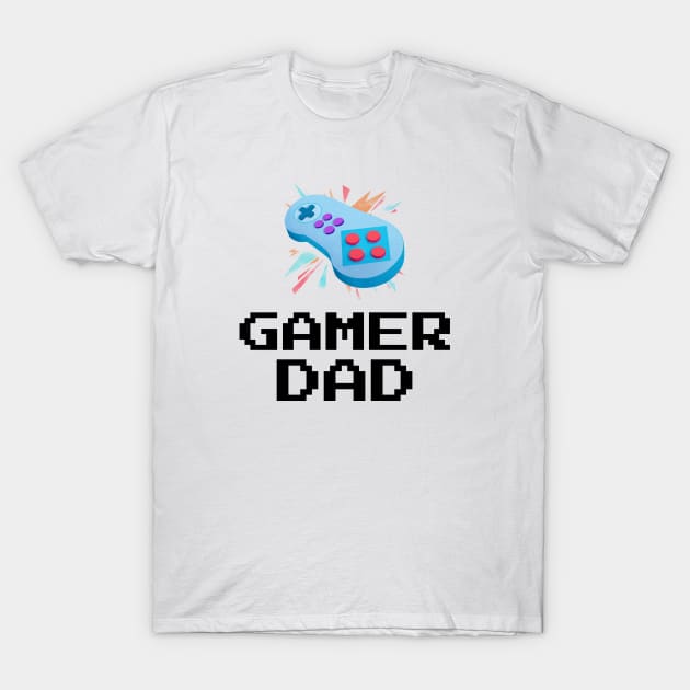 Gamer Dad T-Shirt by Jitesh Kundra